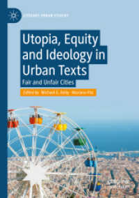 Utopia, Equity and Ideology in Urban Texts : Fair and Unfair Cities (Literary Urban Studies) （2023）