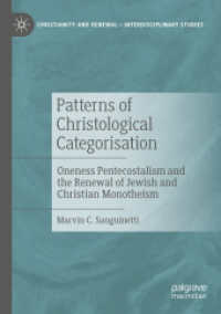 Patterns of Christological Categorisation : Oneness Pentecostalism and the Renewal of Jewish and Christian Monotheism (Christianity and Renewal - Interdisciplinary Studies)