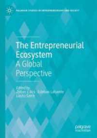 The Entrepreneurial Ecosystem : A Global Perspective (Palgrave Studies in Entrepreneurship and Society)