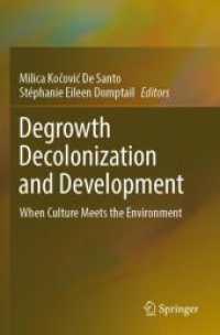 Degrowth Decolonization and Development : When Culture Meets the Environment