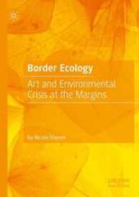 Border Ecology : Art and Environmental Crisis at the Margins