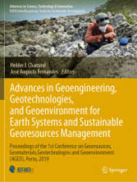 Advances in Geoengineering, Geotechnologies, and Geoenvironment for Earth Systems and Sustainable Georesources Management : Proceedings of the 1st Conference on Georesources, Geomaterials, Geotechnologies and Geoenvironment (4GEO), Porto, 2019 (Advan （2023）