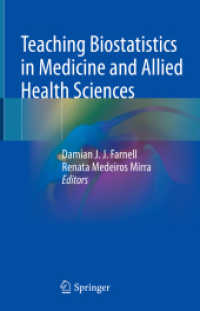 Teaching Biostatistics in Medicine and Allied Health Sciences （2023. x, 219 S. X, 219 p. 34 illus., 28 illus. in color. 235 mm）