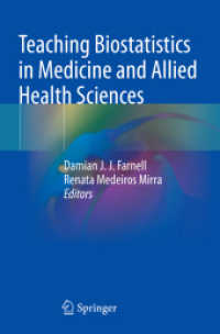 Teaching Biostatistics in Medicine and Allied Health Sciences （2024. x, 219 S. X, 219 p. 34 illus., 28 illus. in color. 235 mm）