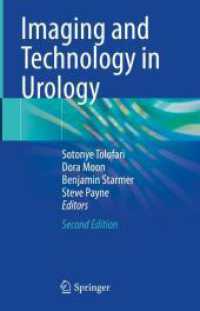 Imaging and Technology in Urology （2. Aufl. 2023. xv, 502 S. XV, 502 p. 212 illus., 152 illus. in color.）