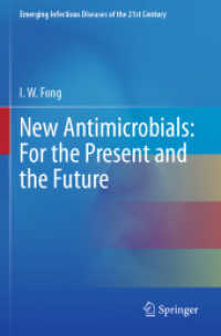 New Antimicrobials: for the Present and the Future (Emerging Infectious Diseases of the 21st Century)