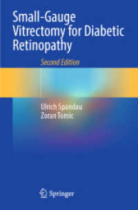 Small-Gauge Vitrectomy for Diabetic Retinopathy （2. Aufl. 2024. xi, 172 S. XI, 172 p. 212 illus., 197 illus. in color.）