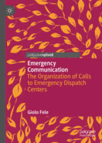 Emergency Communication : The Organization of Calls to Emergency Dispatch Centers
