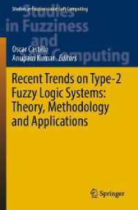Recent Trends on Type-2 Fuzzy Logic Systems: Theory, Methodology and Applications (Studies in Fuzziness and Soft Computing)