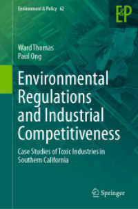 Environmental Regulations and Industrial Competitiveness : Case Studies of Toxic Industries in Southern California (Environment & Policy) （2023）