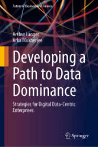 Developing a Path to Data Dominance : Strategies for Digital Data-Centric Enterprises (Future of Business and Finance) （2023）