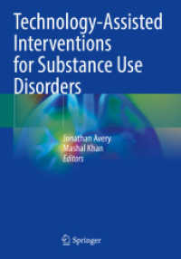 Technology-Assisted Interventions for Substance Use Disorders （2024. viii, 131 S. VIII, 131 p. 19 illus., 12 illus. in color. 254 mm）