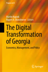 The Digital Transformation of Georgia : Economics, Management, and Policy (Progress in Is) （2023）