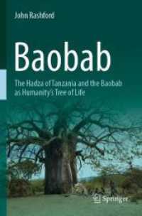 Baobab : The Hadza of Tanzania and the Baobab as Humanity's Tree of Life （2023）