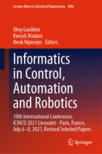 Informatics in Control, Automation and Robotics : 18th International Conference, ICINCO 2021 Lieusaint - Paris, France, July 6-8, 2021, Revised Selected Papers (Lecture Notes in Electrical Engineering)