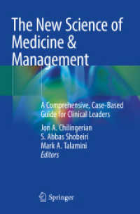 The New Science of Medicine & Management : A Comprehensive, Case-Based Guide for Clinical Leaders （2023）