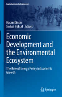 Economic Development and the Environmental Ecosystem : The Role of Energy Policy in Economic Growth (Contributions to Economics)