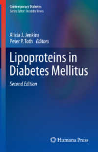 Lipoproteins in Diabetes Mellitus (Contemporary Diabetes) （2. Aufl. 2023. xx, 926 S. XX, 926 p. 127 illus., 110 illus. in color.）