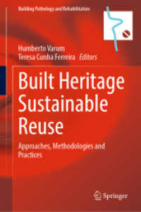 Built Heritage Sustainable Reuse : Approaches, Methodologies and Practices (Building Pathology and Rehabilitation)