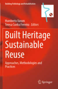Built Heritage Sustainable Reuse : Approaches, Methodologies and Practices (Building Pathology and Rehabilitation)
