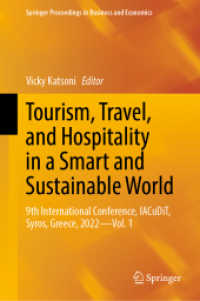 Tourism, Travel, and Hospitality in a Smart and Sustainable World : 9th International Conference, IACuDiT, Syros, Greece, 2022 - Vol. 1 (Springer Proceedings in Business and Economics)