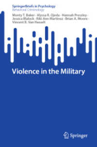 軍隊内の暴力の心理学<br>Violence in the Military (Springerbriefs in Behavioral Criminology)
