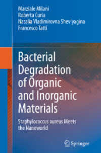 Bacterial Degradation of Organic and Inorganic Materials : Staphylococcus aureus Meets the Nanoworld