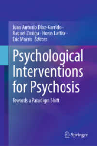 精神病への心理療法的介入：薬物療法からのパラダイム・シフトに向けて<br>Psychological Interventions for Psychosis : Towards a Paradigm Shift