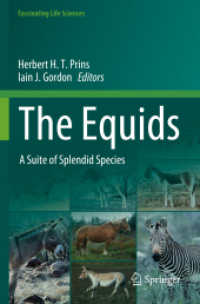 The Equids : A Suite of Splendid Species (Fascinating Life Sciences) （2024. x, 433 S. X, 433 p. 154 illus., 128 illus. in color. 235 mm）