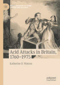 Acid Attacks in Britain, 1760-1975 (World Histories of Crime, Culture and Violence)