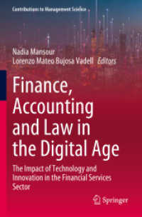 Finance, Accounting and Law in the Digital Age : The Impact of Technology and Innovation in the Financial Services Sector (Contributions to Management Science) （2023）