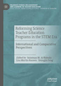 Reforming Science Teacher Education Programs in the STEM Era : International and Comparative Perspectives (Palgrave Studies on Leadership and Learning in Teacher Education) （2023）