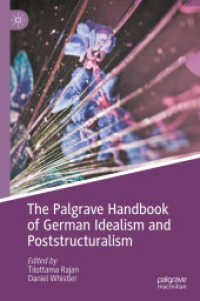 ドイツ観念論とポスト構造主義ハンドブック<br>The Palgrave Handbook of German Idealism and Poststructuralism (Palgrave Handbooks in German Idealism)