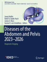 Diseases of the Abdomen and Pelvis 2023-2026 : Diagnostic Imaging (IDKD Springer Series) （1st ed. 2023. 2023. vi, 289 S. VI, 289 p. 192 illus., 54 illus. in col）