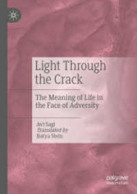 Light through the Crack : The Meaning of Life in the Face of Adversity