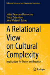 A Relational View on Cultural Complexity : Implications for Theory and Practice (Relational Economics and Organization Governance)