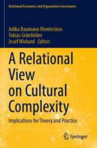 A Relational View on Cultural Complexity : Implications for Theory and Practice (Relational Economics and Organization Governance)