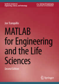 MATLAB for Engineering and the Life Sciences (Synthesis Lectures on Engineering, Science, and Technology) （2ND）