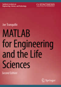 MATLAB for Engineering and the Life Sciences (Synthesis Lectures on Engineering, Science, and Technology) （2ND）