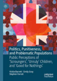 Politics, Punitiveness, and Problematic Populations : Public Perceptions of 'Scroungers', 'Unruly' Children, and 'Good for Nothings'