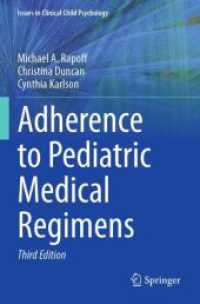 Adherence to Pediatric Medical Regimens (Issues in Clinical Child Psychology) （3RD）