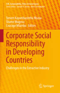 Corporate Social Responsibility in Developing Countries : Challenges in the Extractive Industry (Csr, Sustainability, Ethics & Governance)