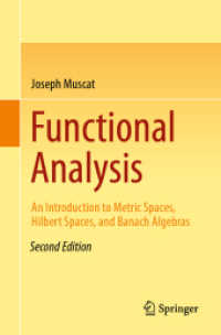 関数解析入門（第２版）<br>Functional Analysis : An Introduction to Metric Spaces, Hilbert Spaces, and Banach Algebras （2ND）