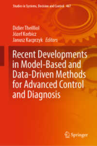 Recent Developments in Model-Based and Data-Driven Methods for Advanced Control and Diagnosis (Studies in Systems, Decision and Control)