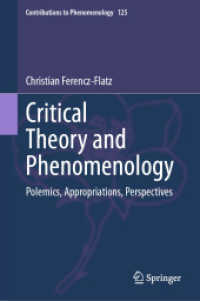 批判理論と現象学<br>Critical Theory and Phenomenology : Polemics, Appropriations, Perspectives (Contributions to Phenomenology)