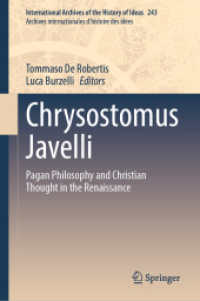 Chrysostomus Javelli : Pagan Philosophy and Christian Thought in the Renaissance (International Archives of the History of Ideas / Archives Internationales d'histoire des Idees)