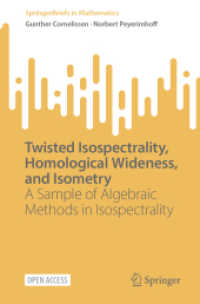 Twisted Isospectrality, Homological Wideness, and Isometry : A Sample of Algebraic Methods in Isospectrality (Springerbriefs in Mathematics)
