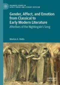 Gender, Affect, and Emotion from Classical to Early Modern Literature : Afterlives of the Nightingale's Song (Palgrave Studies in Affect Theory and Literary Criticism)