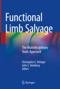 Functional Limb Salvage : The Multidisciplinary Team Approach （2023. xiii, 628 S. XIII, 628 p. 291 illus., 262 illus. in color. 254 m）