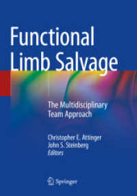 Functional Limb Salvage : The Multidisciplinary Team Approach （2024. xiii, 628 S. XIII, 628 p. 291 illus., 262 illus. in color. 254 m）